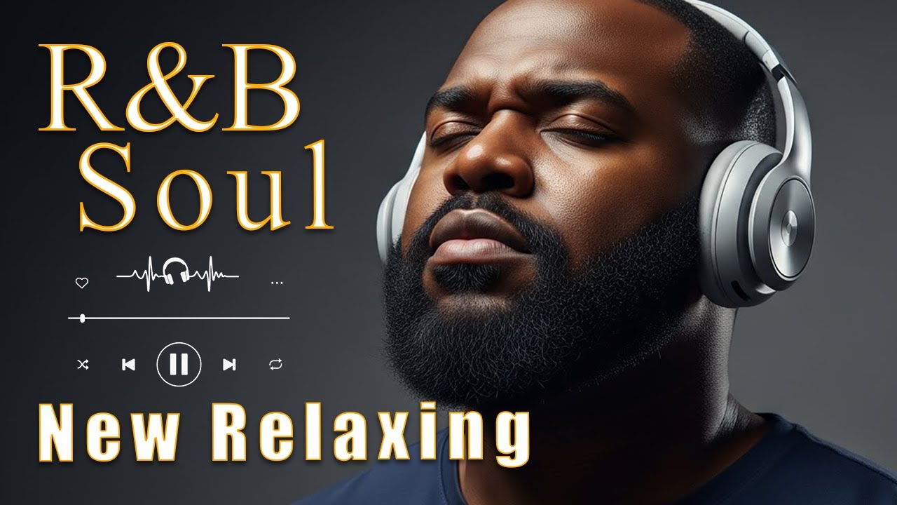 【R&B Soul】Chill & Unwind R&B Playlist – Smooth R&B Soul Vibes for Relaxing Moments