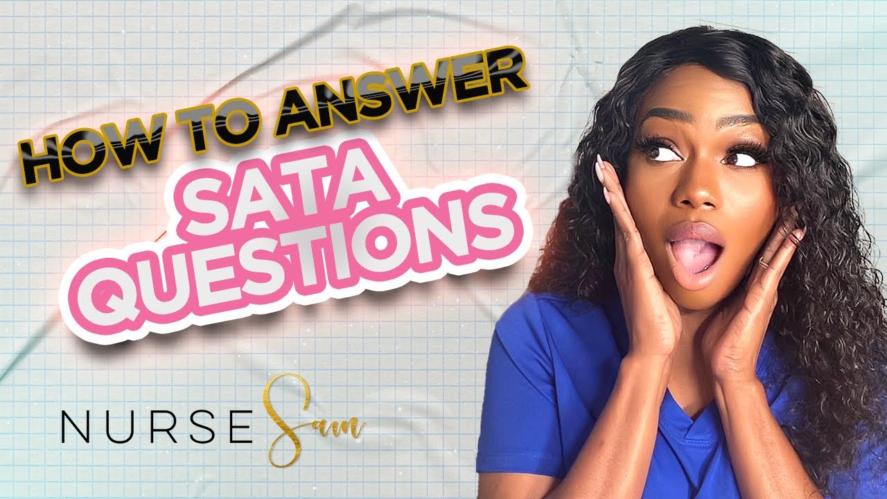 How to Answer SATA Questions on the NCLEX with The Nurse Sam
