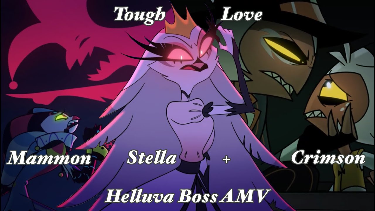Tough Love - Mammon, Crimson and Stella - Helluva Boss AMV
