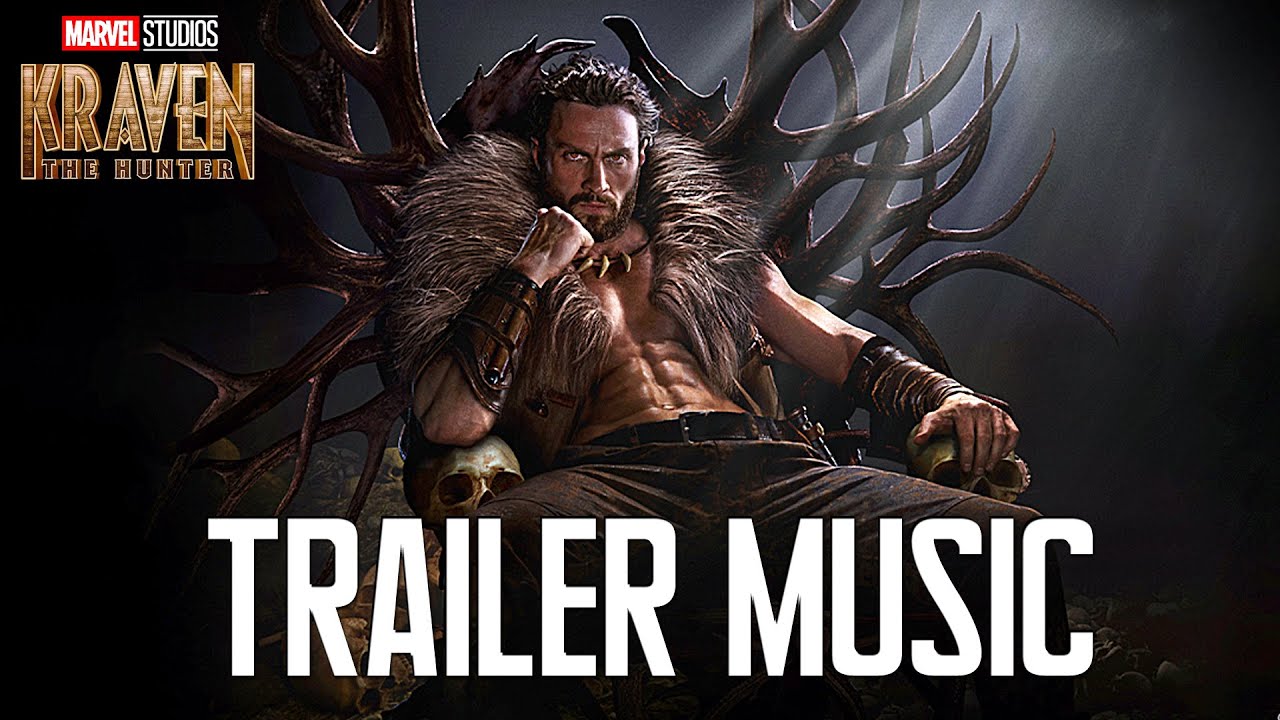 KRAVEN THE HUNTER Trailer Music | Aaron Taylor-Johnson | HQ VERSION