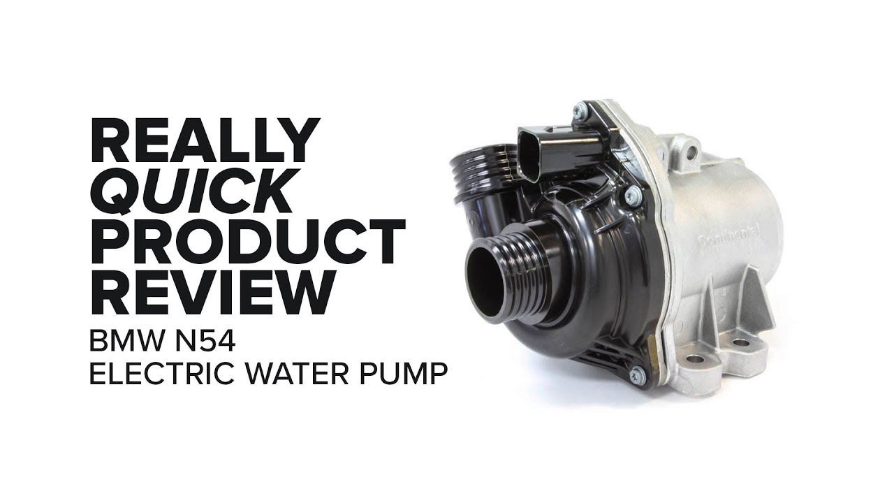 BMW N54 (X5, 335i, & More) Electric Water Pump - Failure Symptoms, Fitment and Product Review