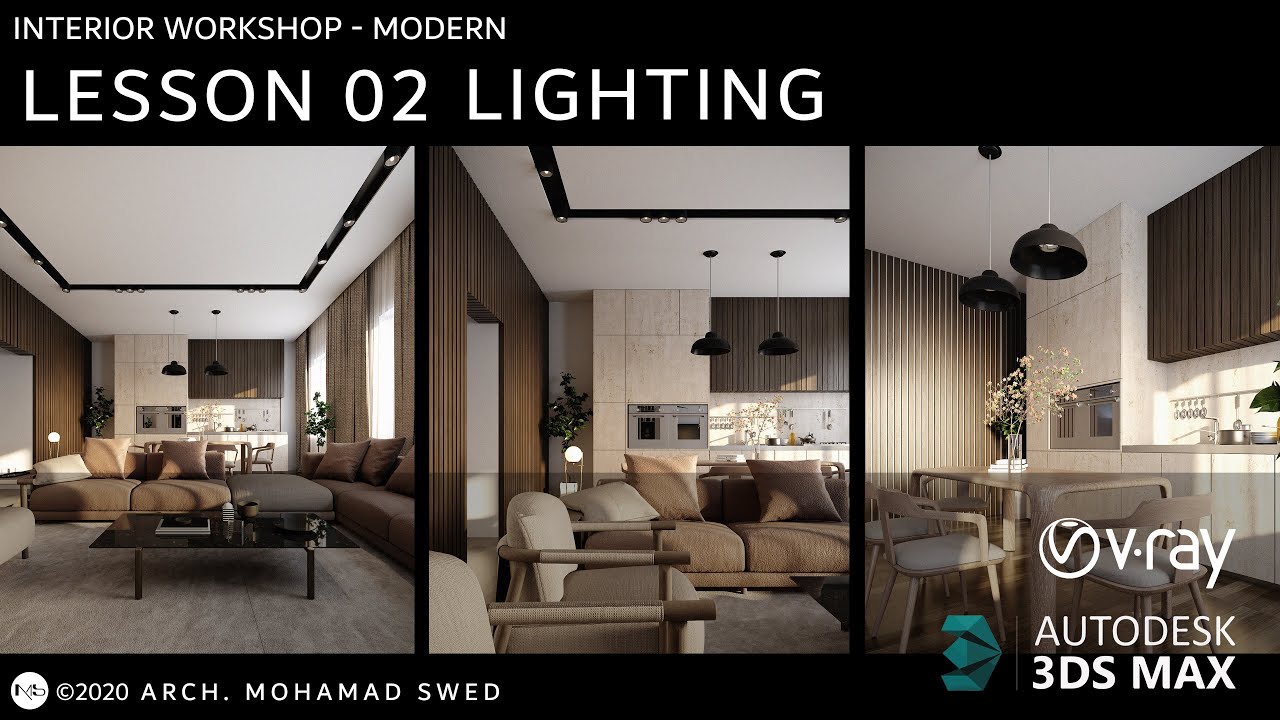 Interior workshop 3Ds max & vray (Modern) - L 02 (Lighting & render setup)