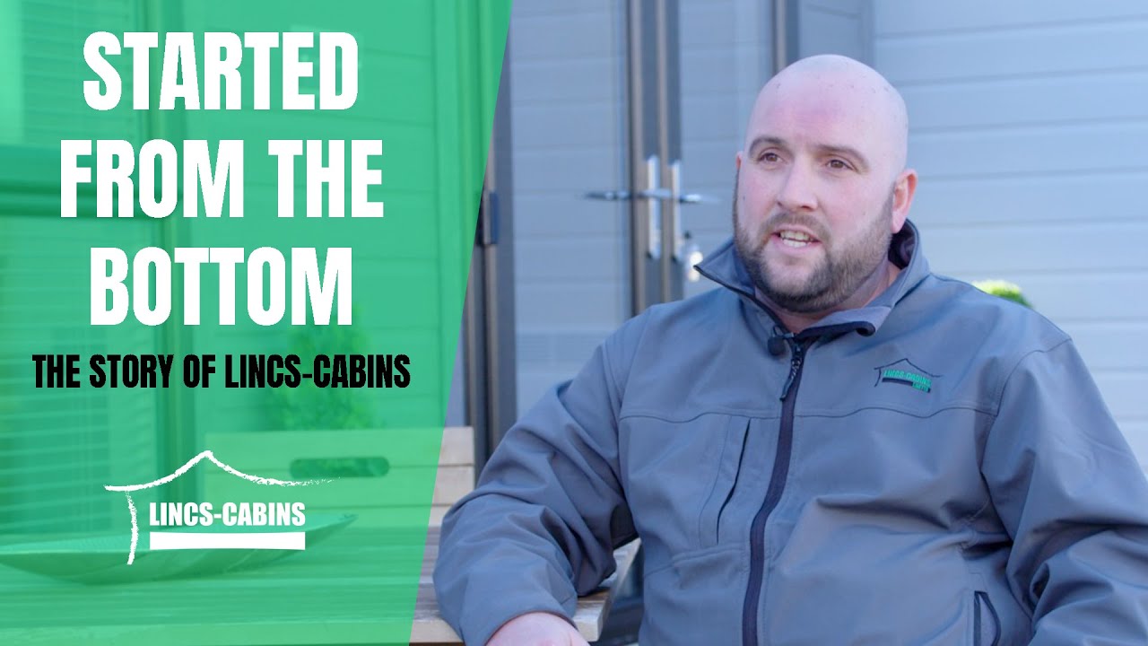 Started from the Bottom | The Lincs-Cabins Story