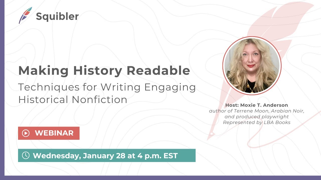 Making History Readable: Writing Engaging Historical Nonfiction