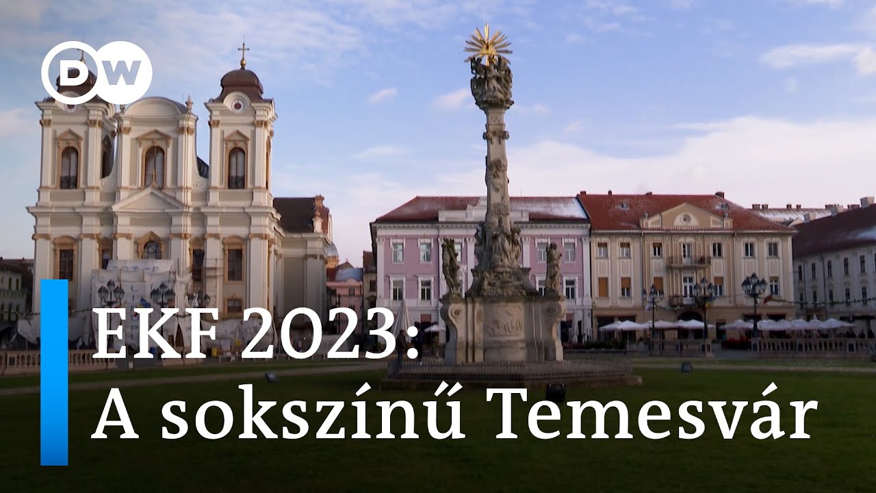 Temesv&aacute;r, Eur&oacute;pa Kultur&aacute;lis Főv&aacute;rosa 2023 | A minden &iacute;z&eacute;ben eur&oacute;pai v&aacute;ros