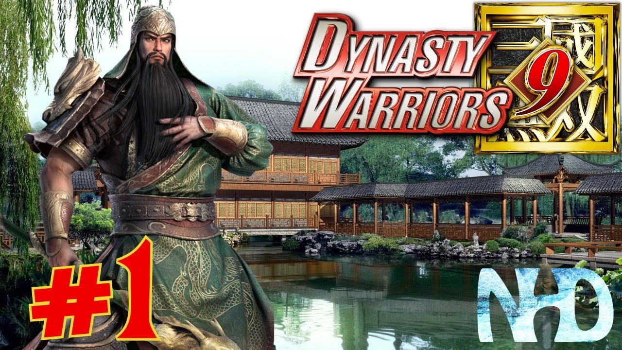 Давайте сыграем в Dynasty Warriors 9 (часть 1) Гуань Юй — Клятва в персиковом саду