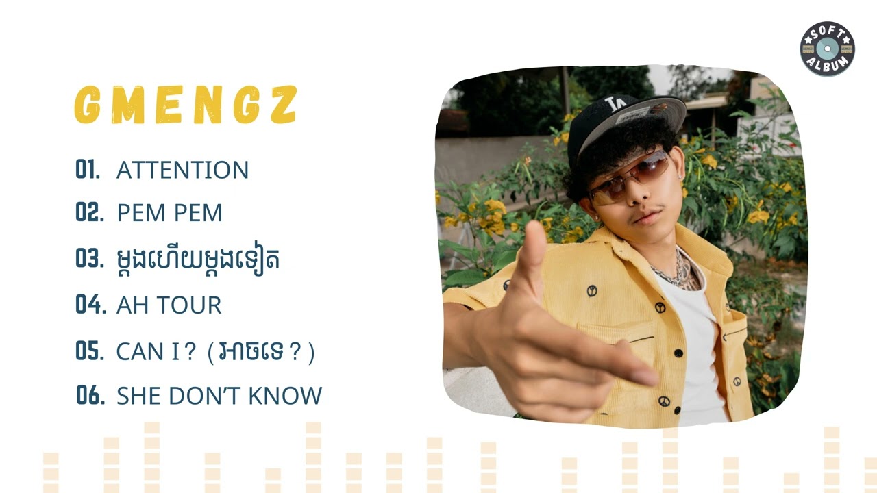 GMENGZ - ជម្រើសបទចម្រៀងពិរោះៗ | ATTENTION, PEM PEM, ម្តងហើយម្តងទៀត, AH TOUR, CAN I? (អាចទេ?)