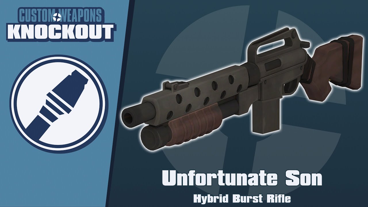 Custom Weapons: Knockout Demonstration - Unfortunate Son