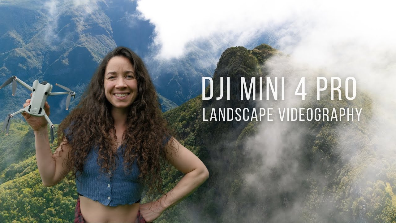 DJI Mini 4 Pro: Drone Landscape Videography