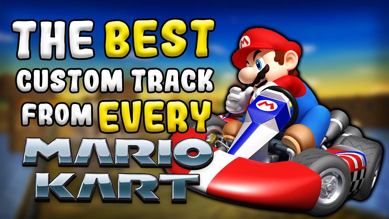 The BEST Custom Track from EVERY Mario Kart! (Modding Communities)