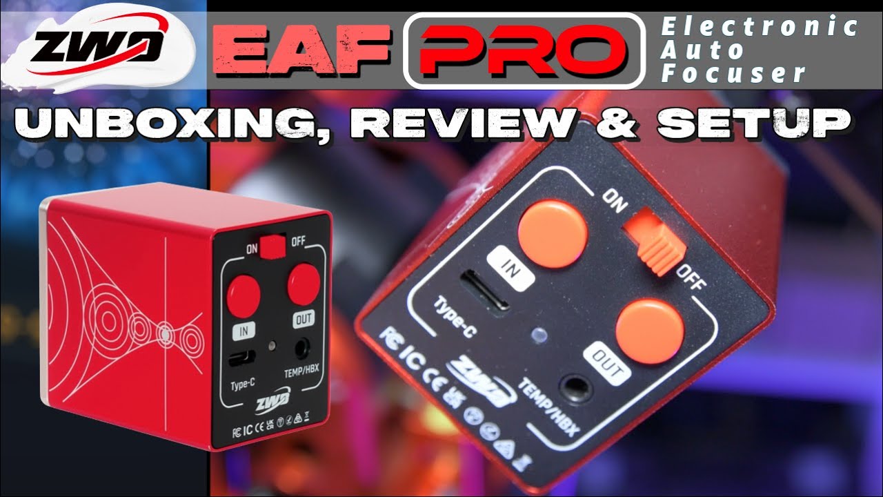 ➡️ ZWO EAF PRO – 👉 Review y guía de instalación completa del nuevo modelo de auto-enfocador de ZWO!