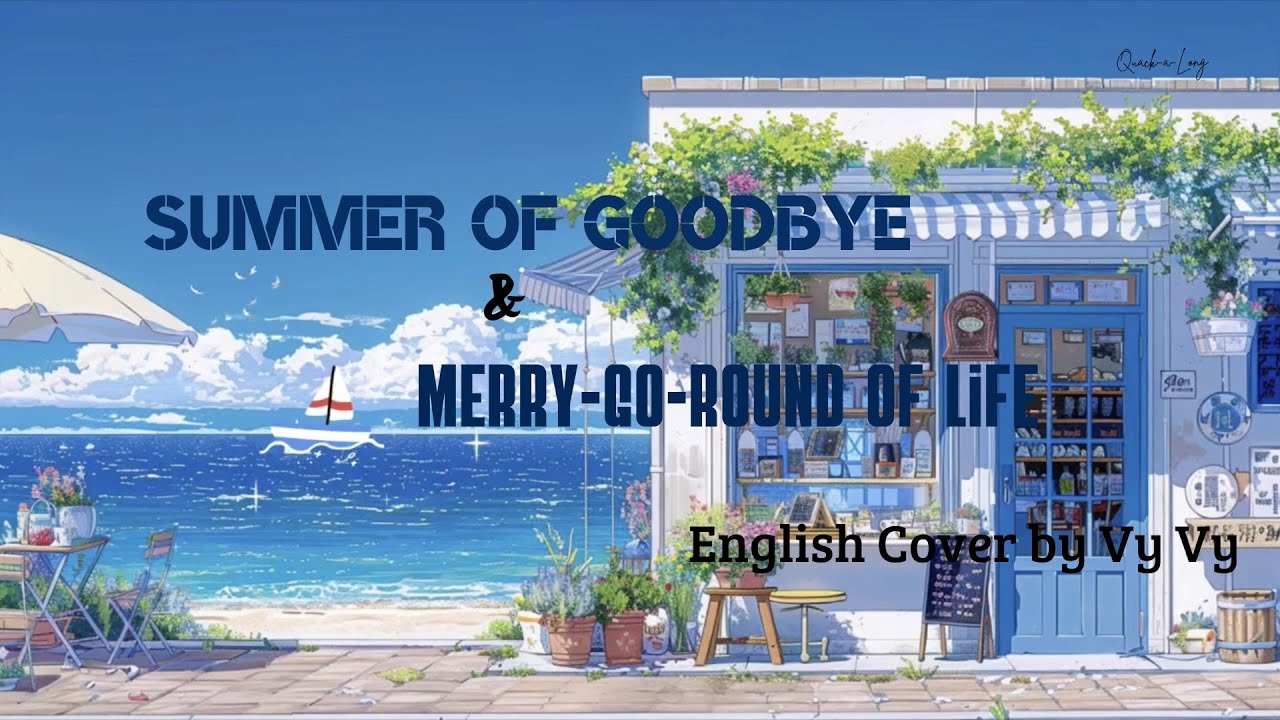 Summer of Goodbye (Sayonara No Natsu) & Merry-Go-Round of Life ( Lyrics) | English Cover by Vy Vy