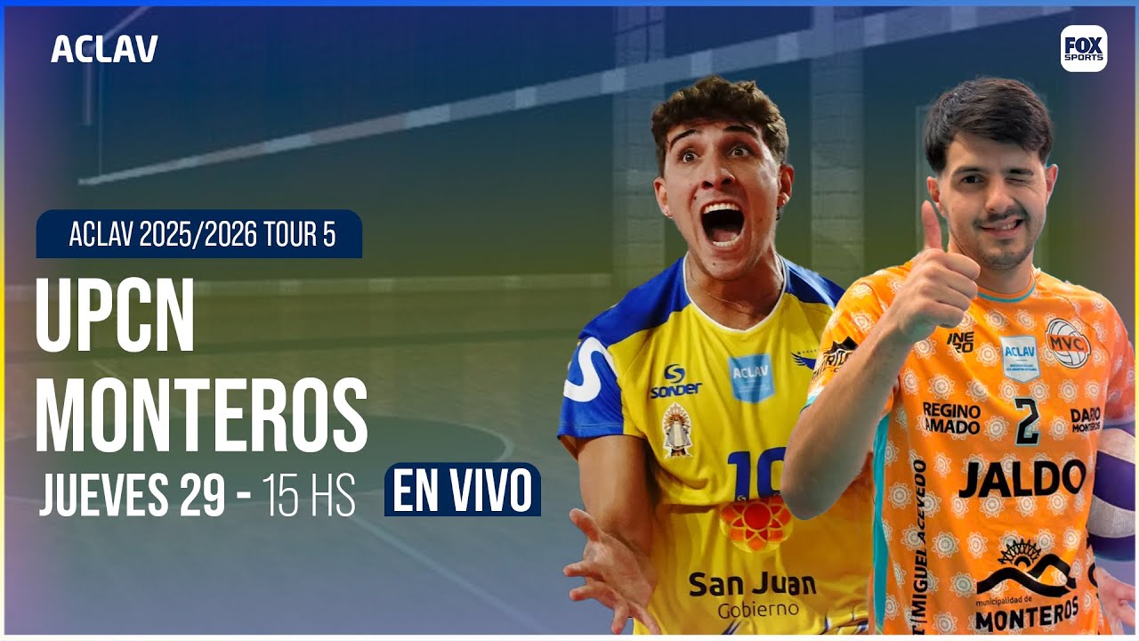 EN VIVO 🔴 || UPCN SAN JUAN vs CLUB MONTEROS - VÓLEY ACLAV 2025/2026 TOUR 5