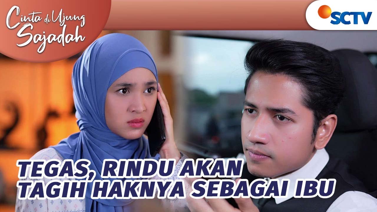Tegas, Rindu Akan Tagih Haknya Sebagai Ibu | Cinta Di Ujung Sajadah - Episode 32