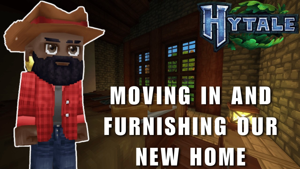 HYTALE - MOVING IN AND FURNISHING OUR NEW HOME | EPISODE 15