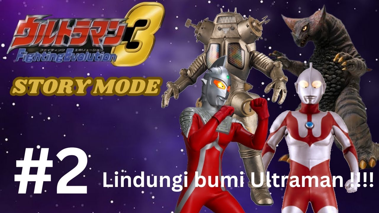 Ultraman Fighting Evolution 3 - Lindungi bumi Ultraman!!!! (2)