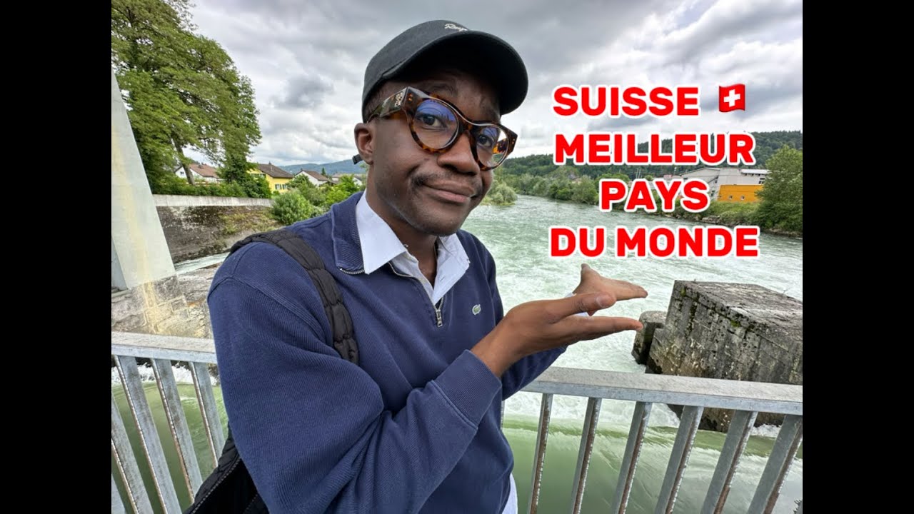 LA SUISSE MEILLEUR PAYS DU MONDE!!!
