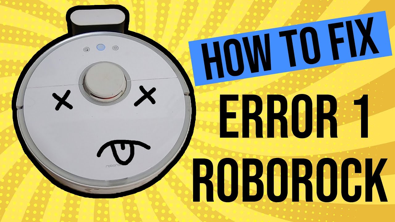 How to fix the roborock error 1 (Laser Distance Sensor)