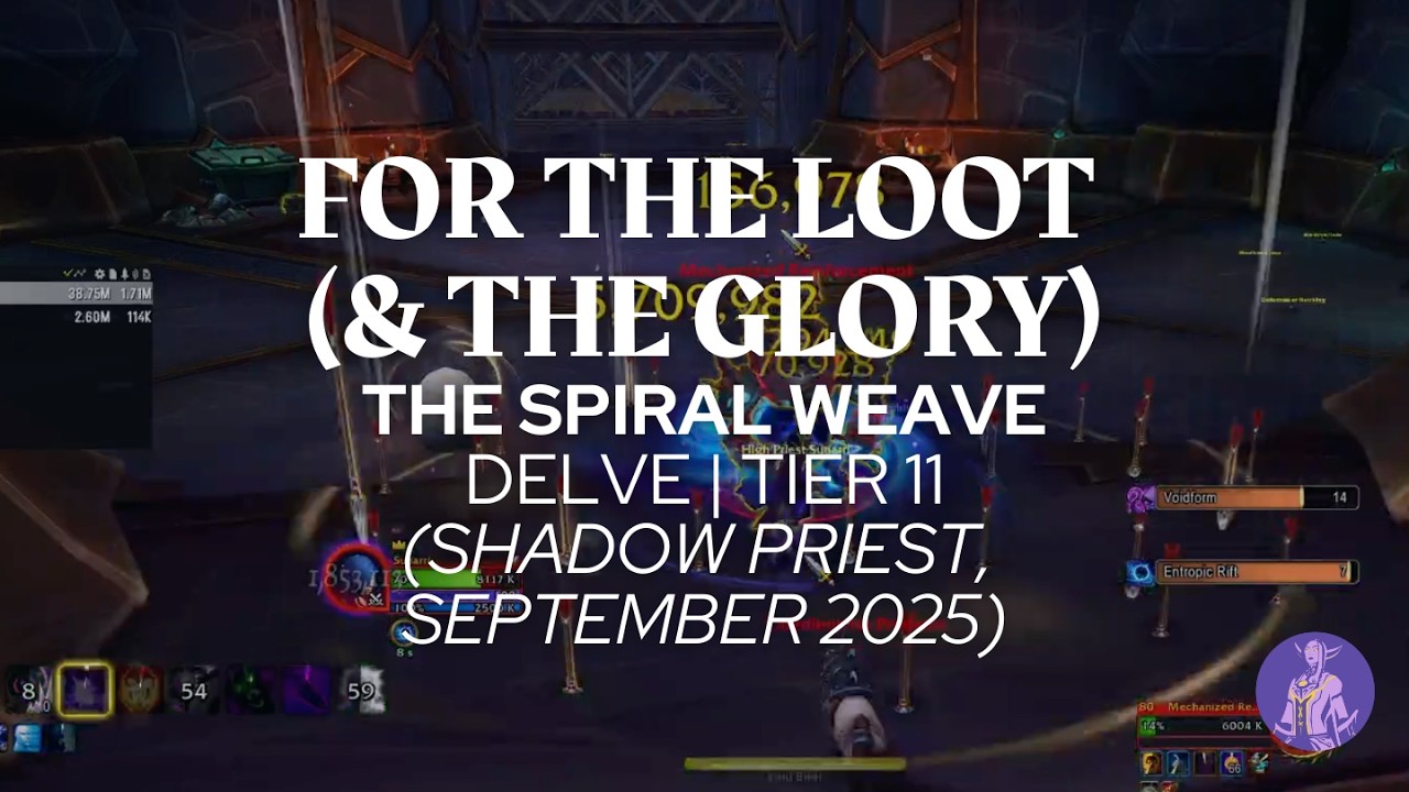 For the Loot (& the Glory): The Spiral Weave | Tier 11 (Shadow Priest, September 2025)