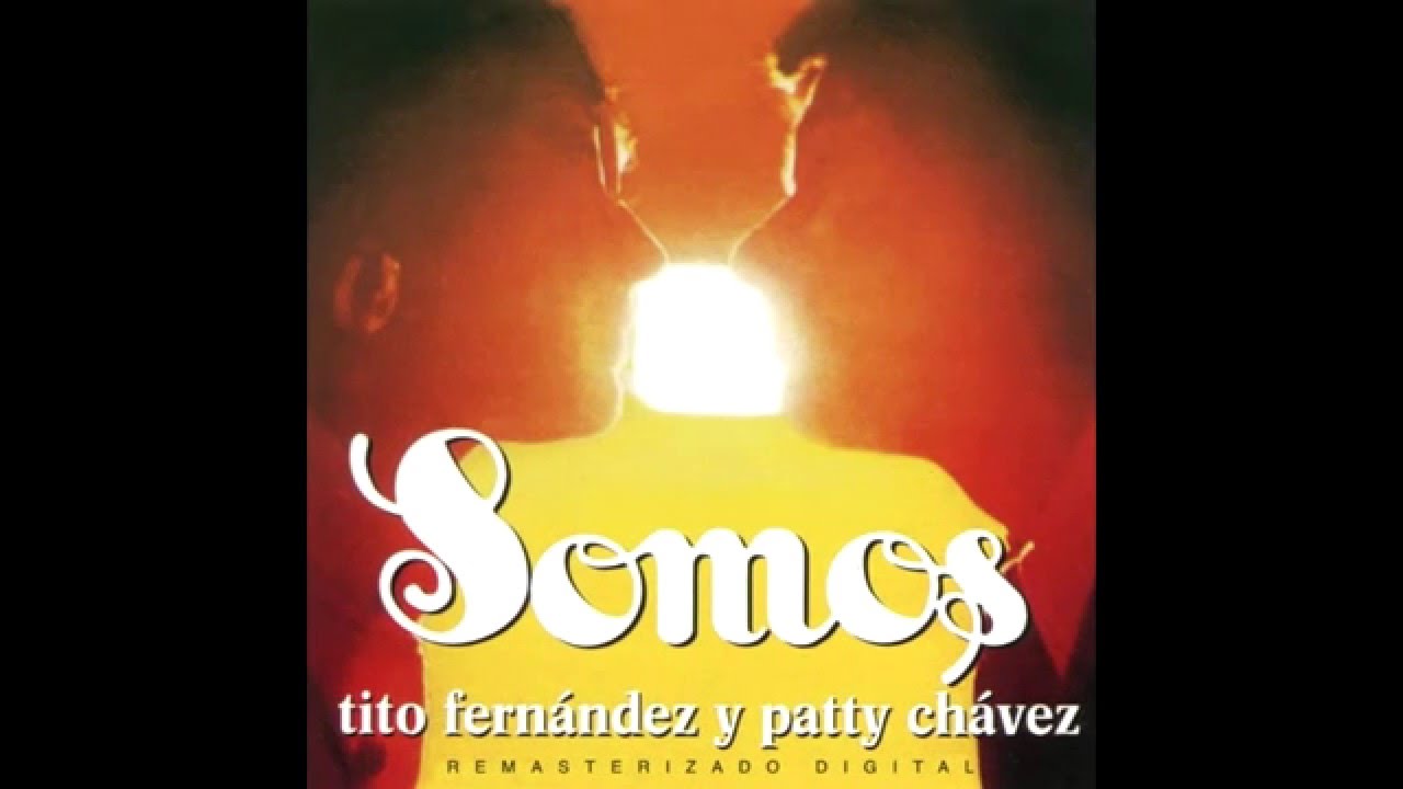 Tito Fernández & Patty Chávez - Las tristezas del por qué (1975)