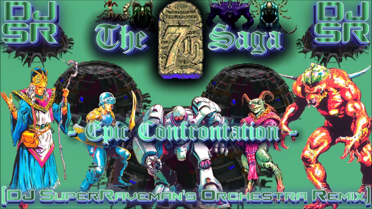 The 7th Saga - Epic Confrontation [DJ SuperRaveman's Orchestra Remix]