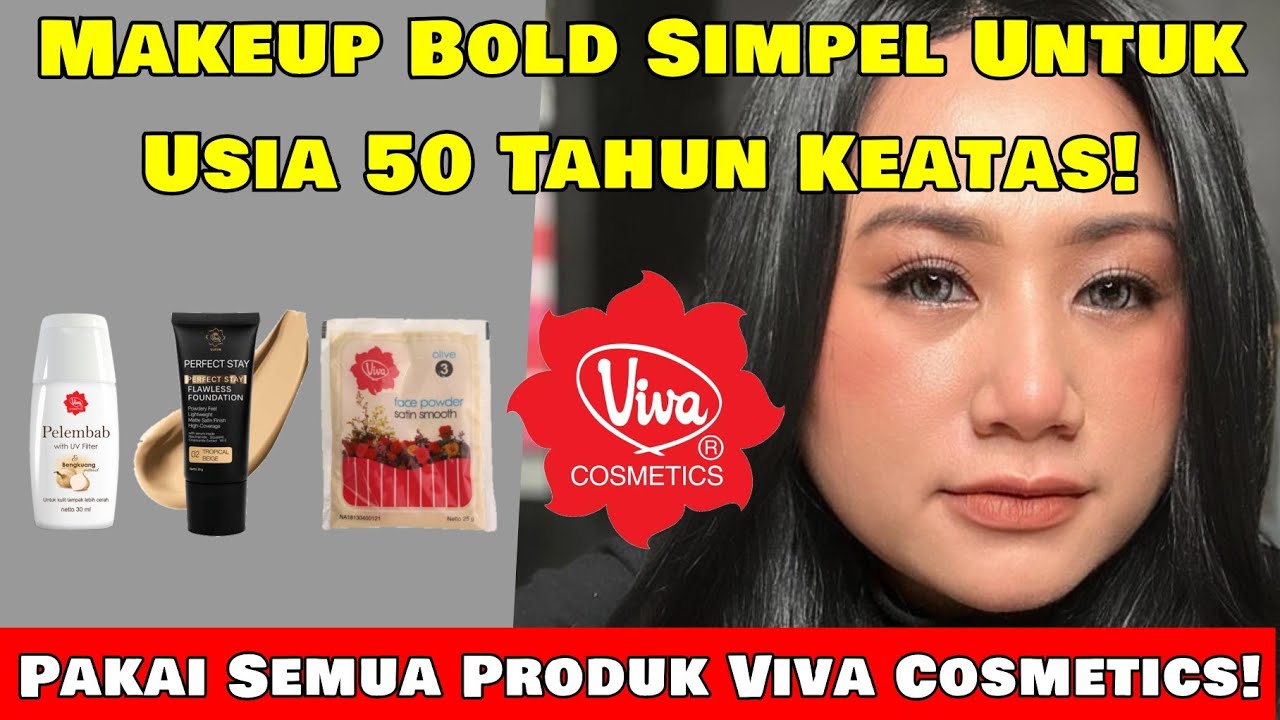 Tutorial Makeup Untuk Usia 50 Tahun Keatas❗️Pakai Semua Produk Viva Cosmetics❗️