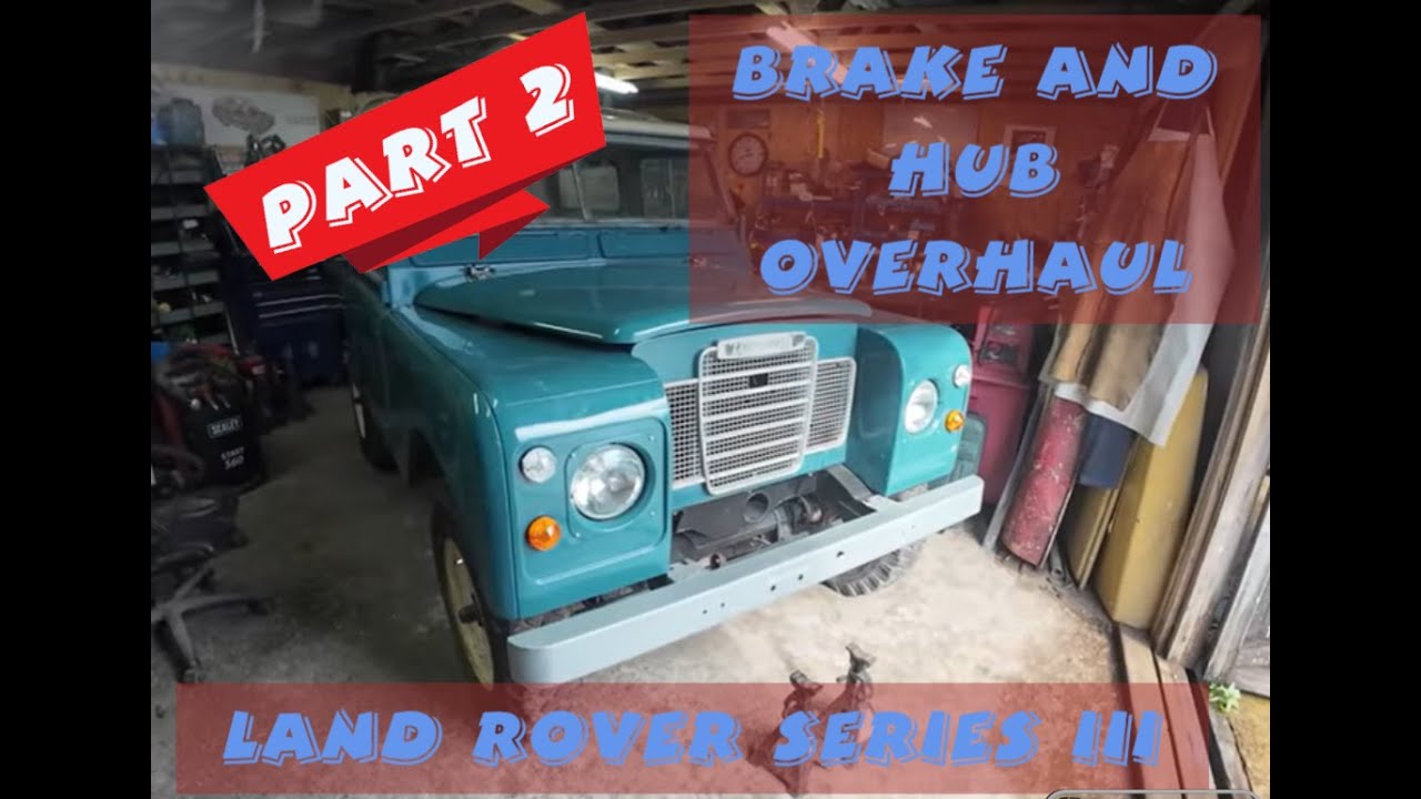 Land Rover Series 3 - проект по ремонту тормозов, эпизод 2