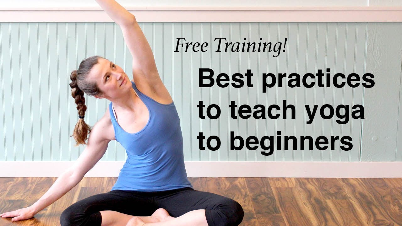 Best Practices to Teach Yoga To Beginners (Live Training Replay)