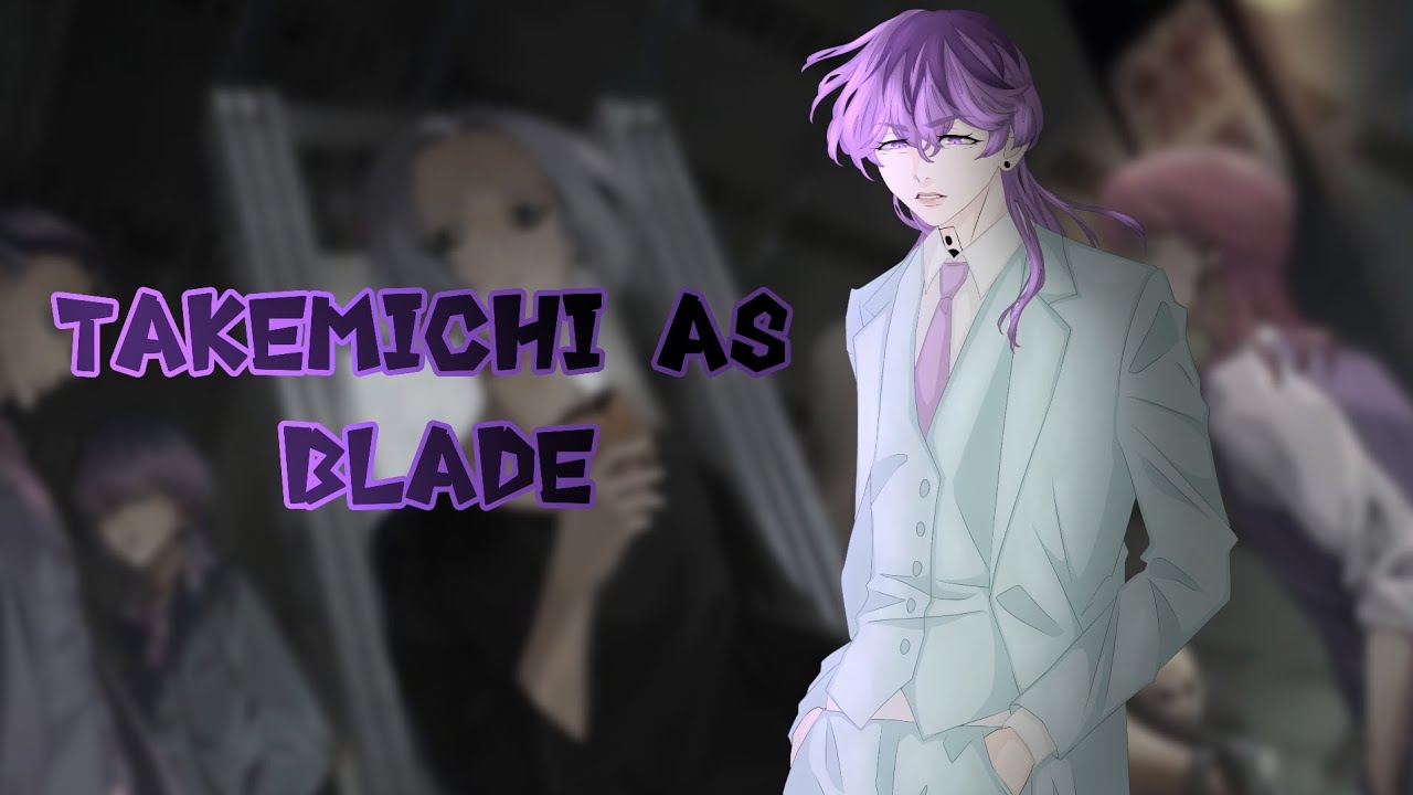 Bonten react to Takemichi Hanagaki as Blade