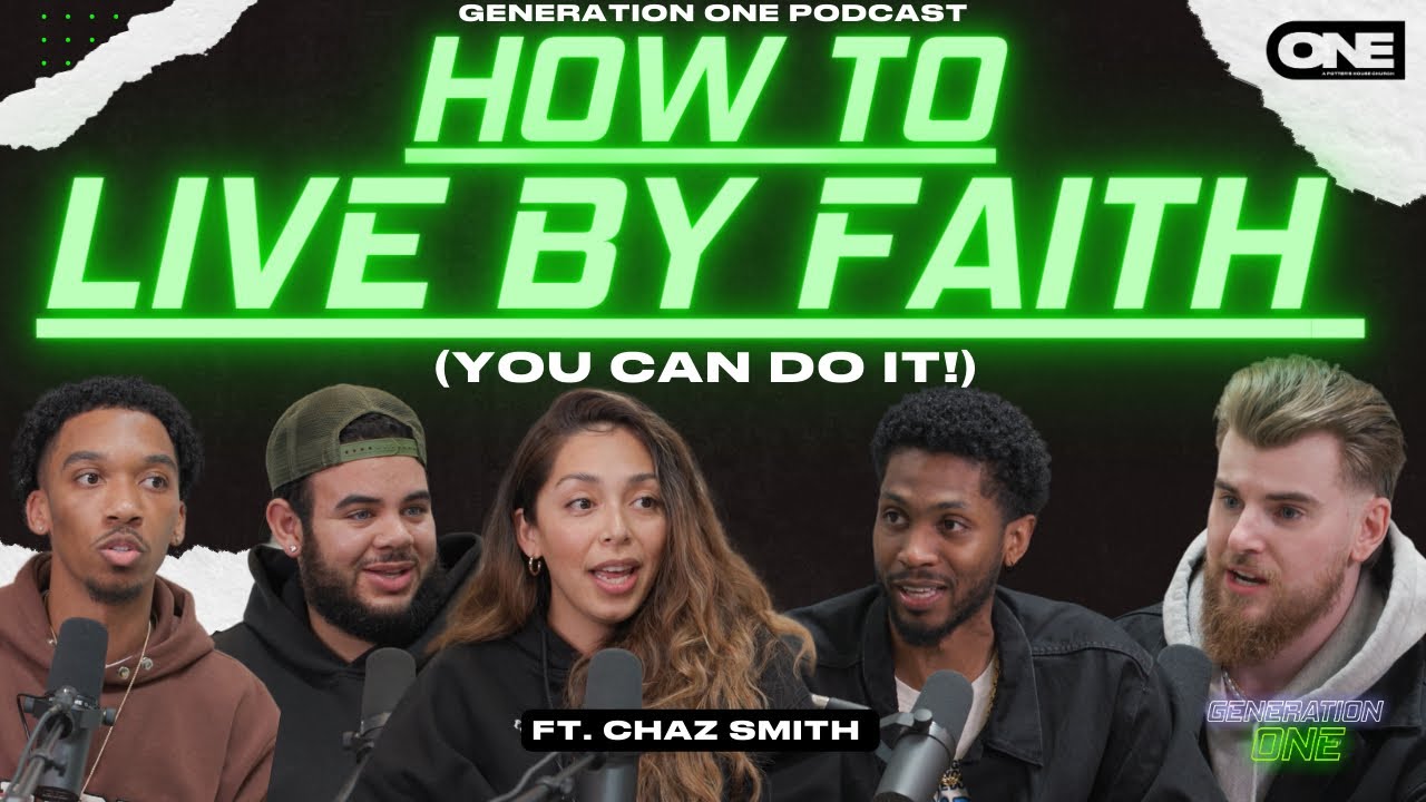 How to Live by Faith (You can do it!) - Generation One ft. 