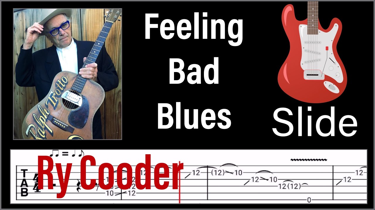 Ry Cooder - Feeling Bad Blues - Tab Sight Read - Play Along - Backing Track