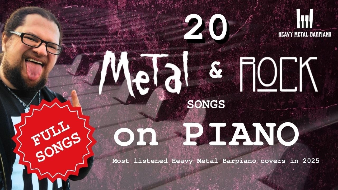 20 full METAL/ROCK Songs on PIANO (Audio)