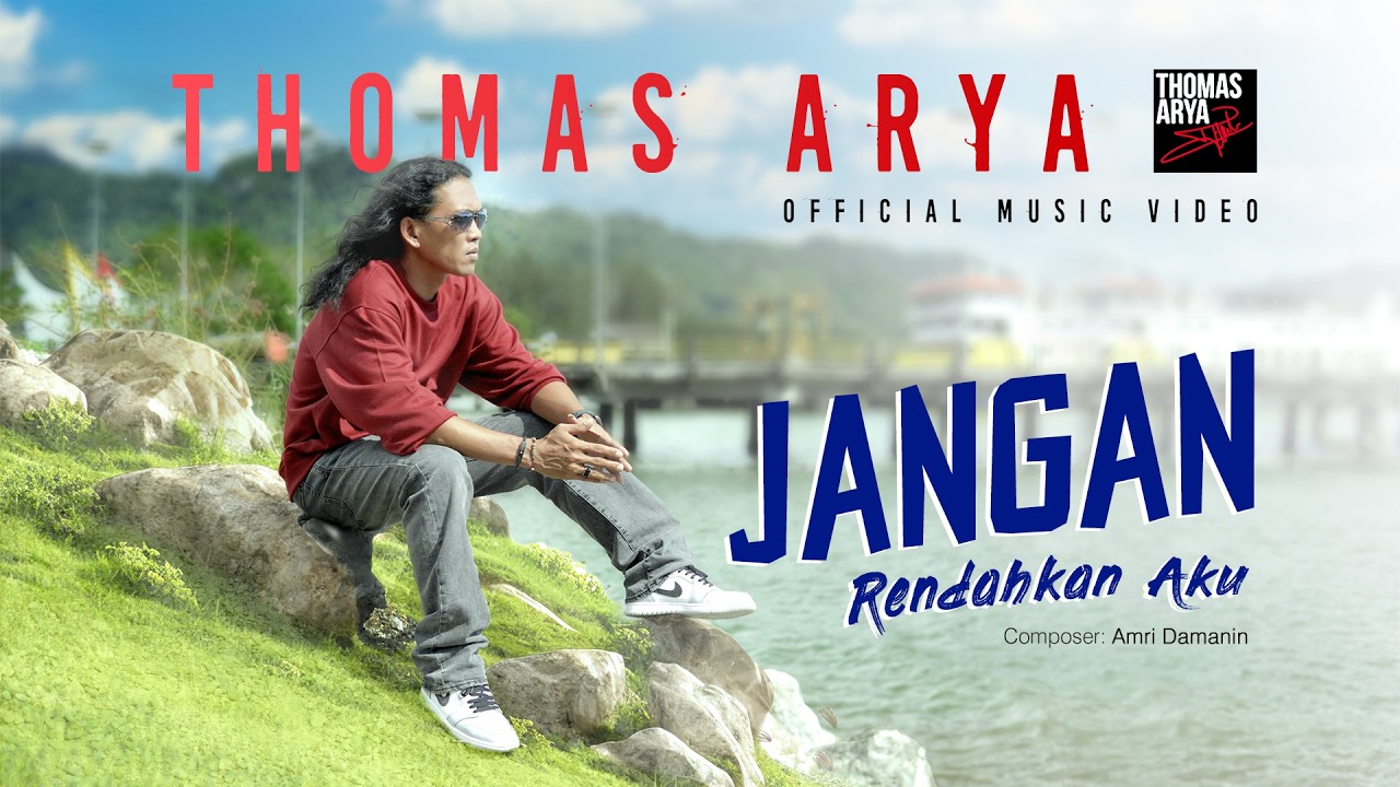 Thomas Arya - Jangan Rendahkan Aku (Official Music Video)