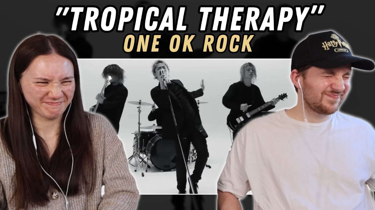 ONE OK ROCK - Tropical Therapy REACTION