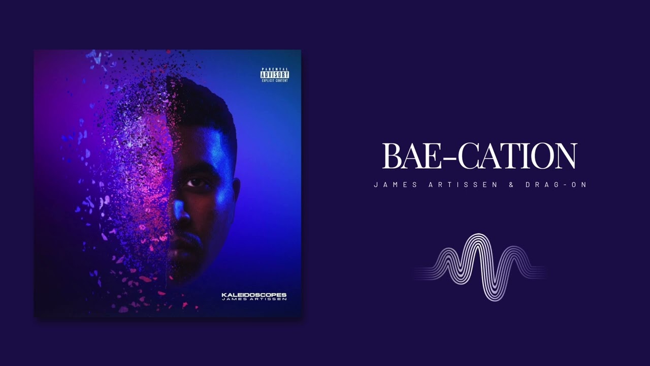 James Artissen & Drag-On - Bae-Cation (Official Audio)