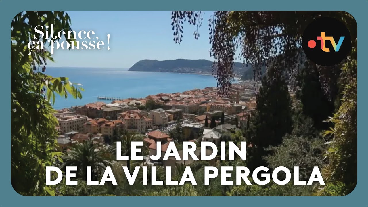 Le jardin de la villa Pergola - Silence, ça pousse !