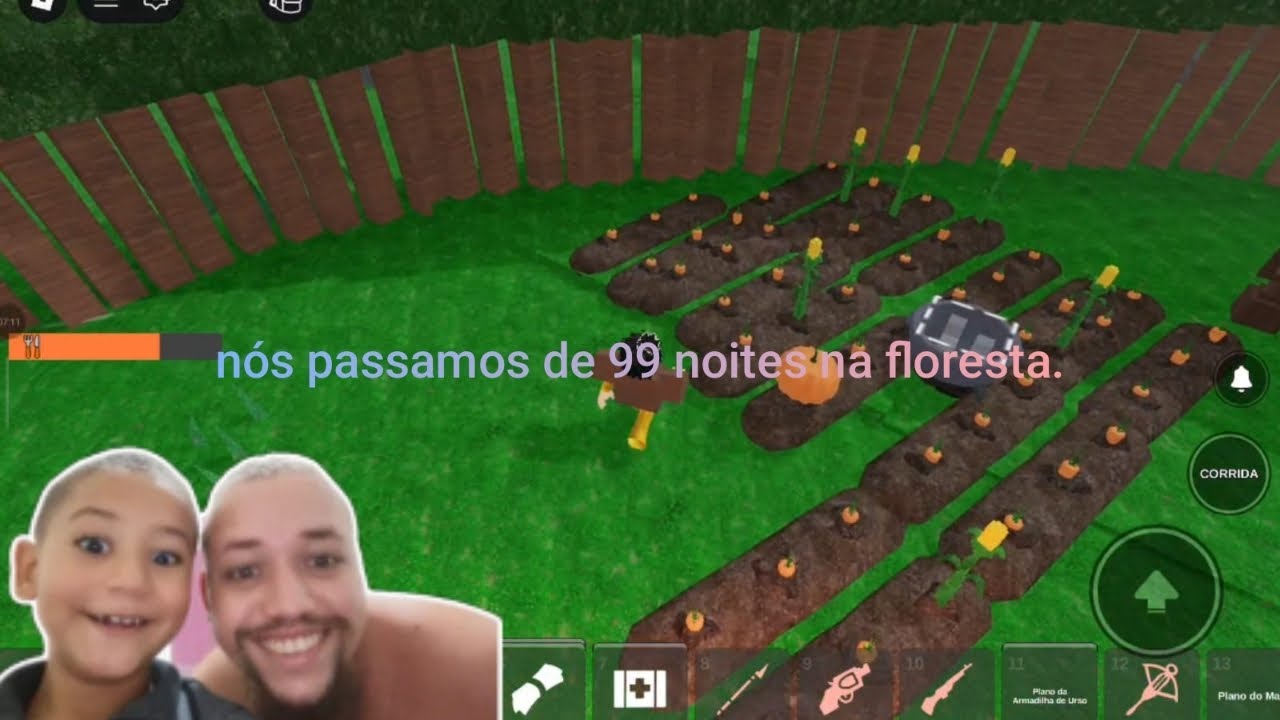 Nós passamos de 99 noites na floresta.