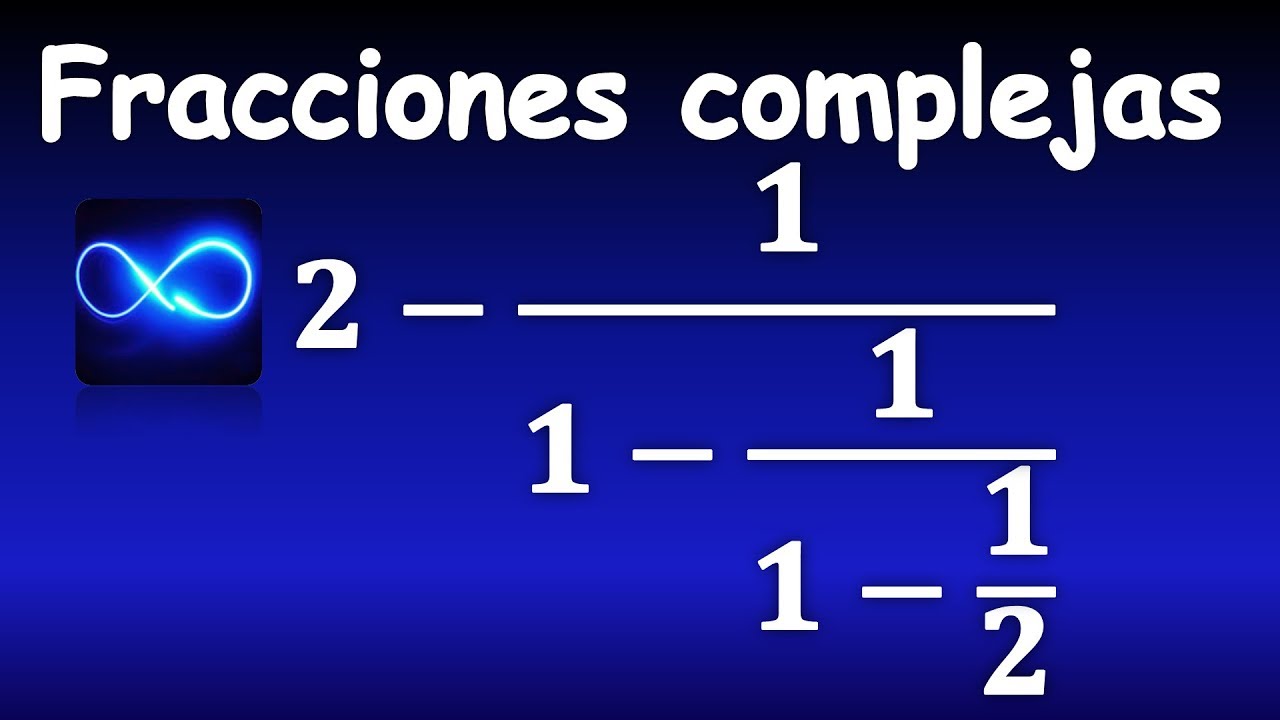 30. Fracciones complejas (Ejercicio 4), paso a paso