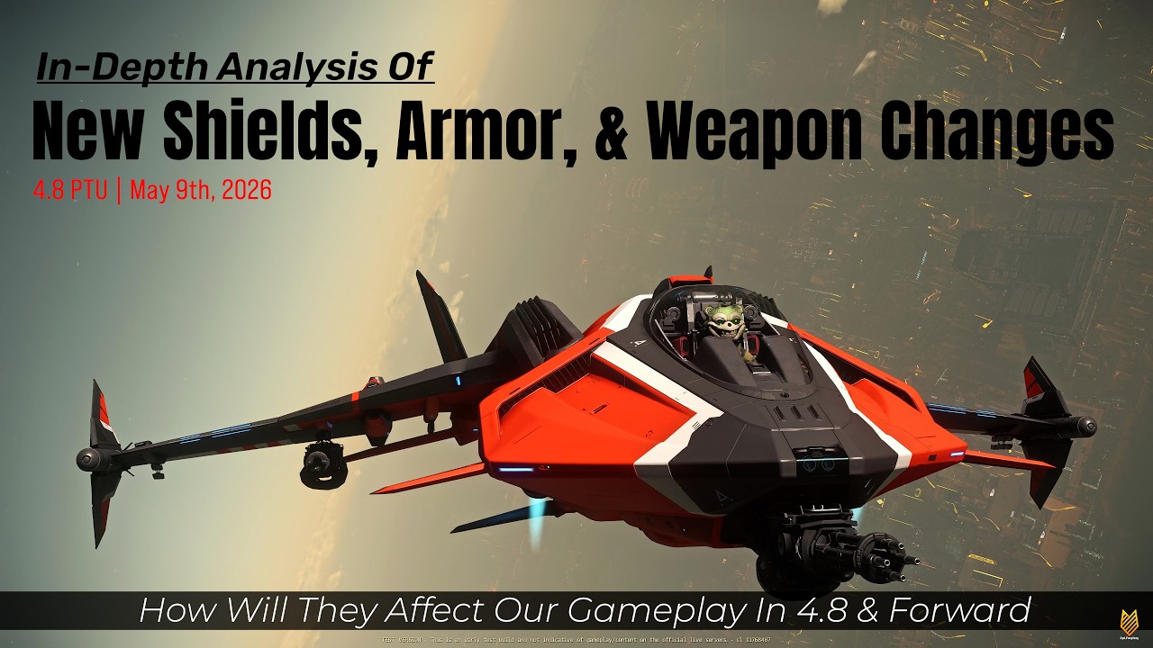 In-Depth Analysis of The New Ship Shields, Armor, & Weapon Changes In 4.8 PTU | May 9th,2026