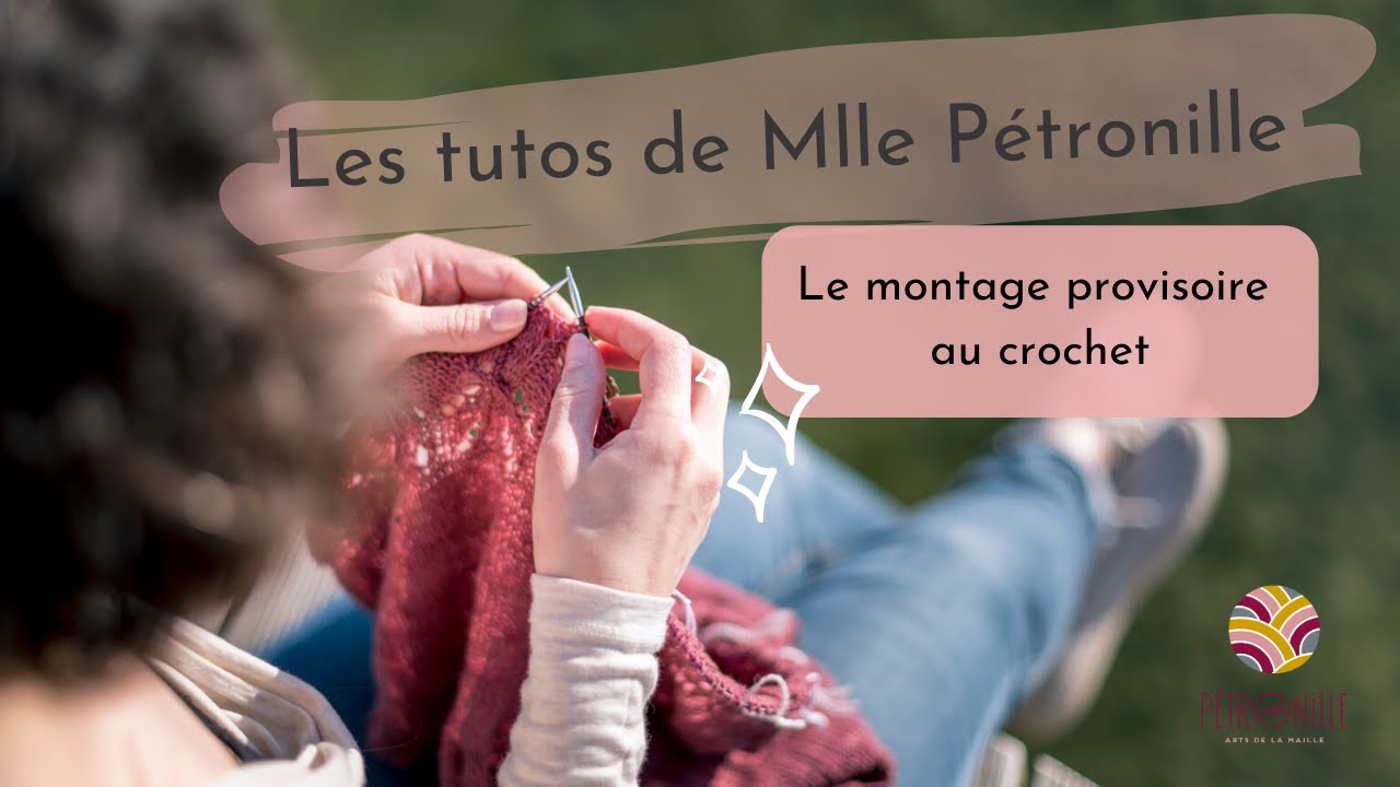 Tuto montage provisoire au crochet
