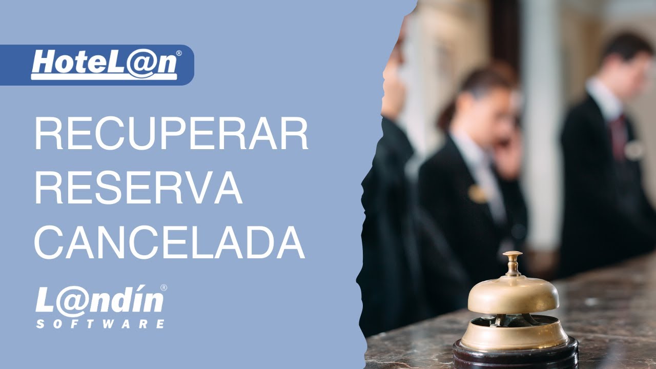 HoteL@n: Recuperar reserva cancelada