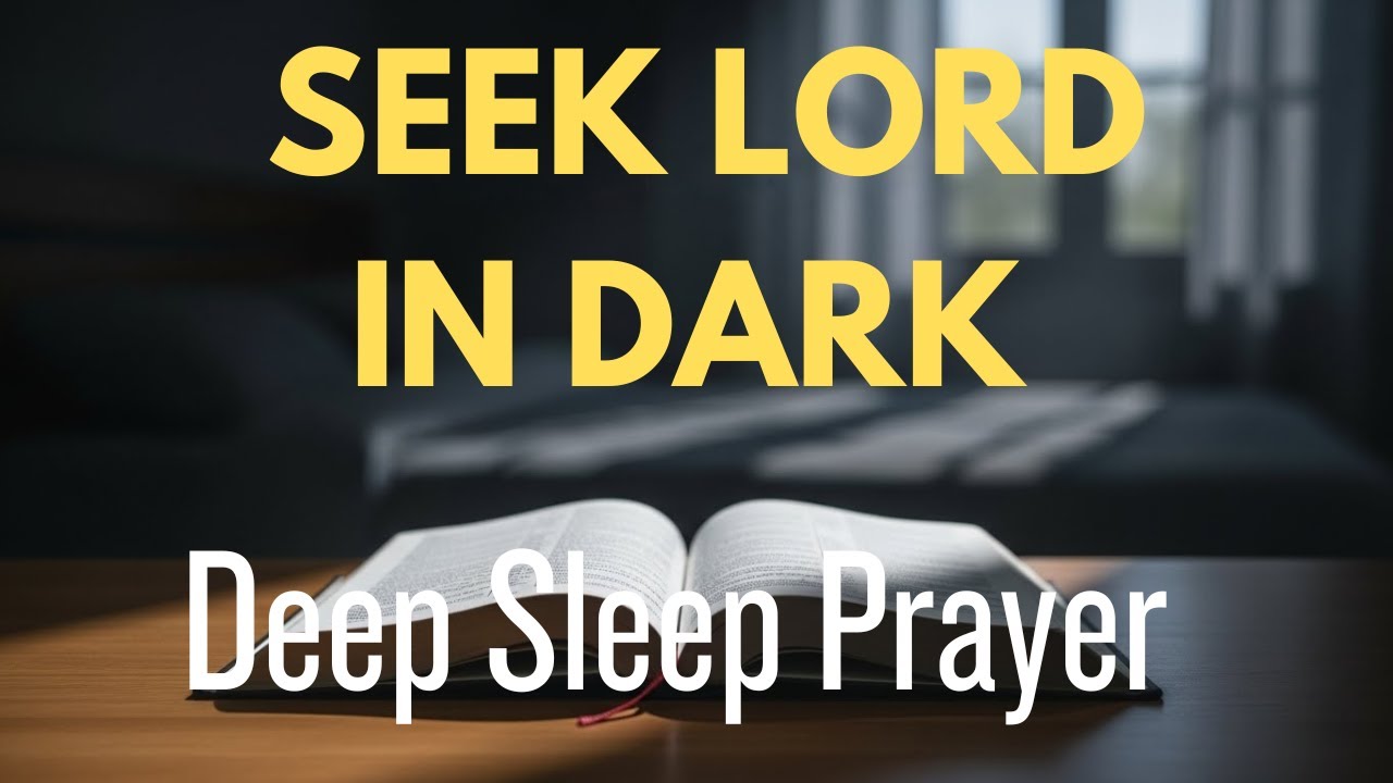 Don’t End Your Day Without This Prayer | Seek the Lord All Night Long | Bedtime Prayer