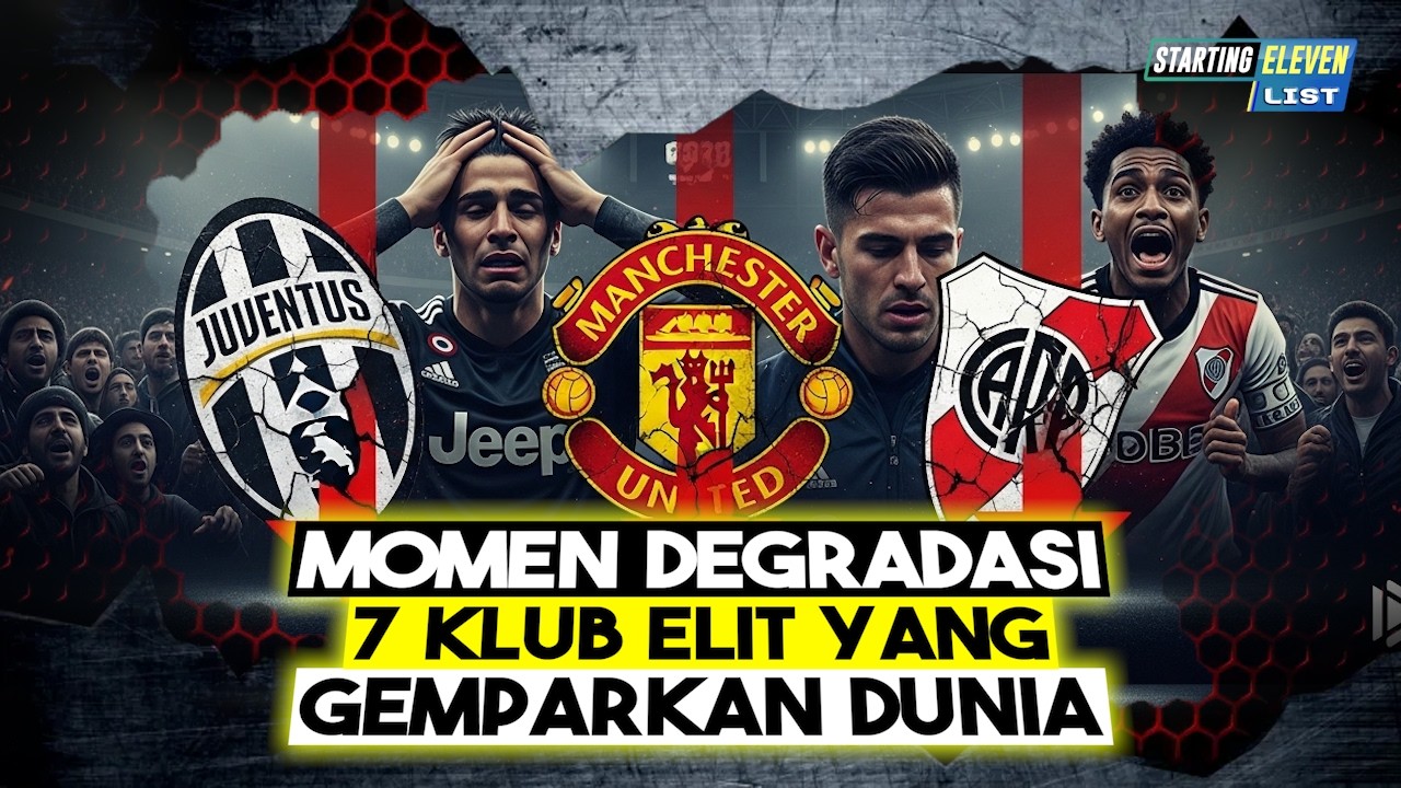 BIKIN HEBOH SEDUNIA! 7 Momen Degradasi Paling Mengejutkan dalam Sepak Bola