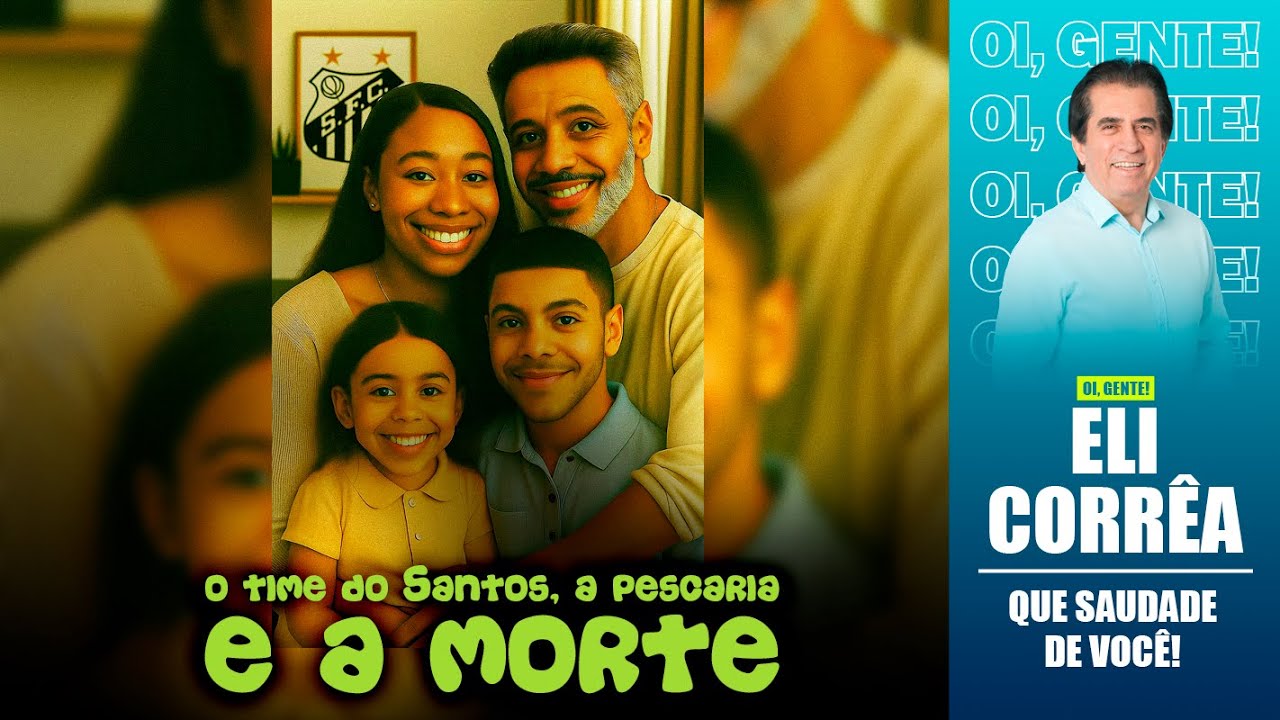 O time do Santos, a pescaria e a morte | Eli Corrêa Oficial |