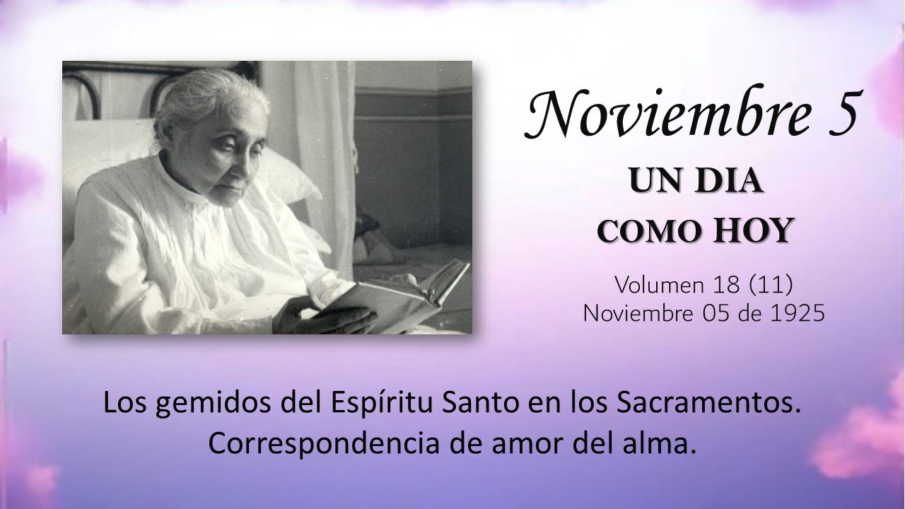 NOVIEMBRE 5 - UN DIA COMO HOY // Libro de Cielo (Doctrina de la Divina Voluntad)