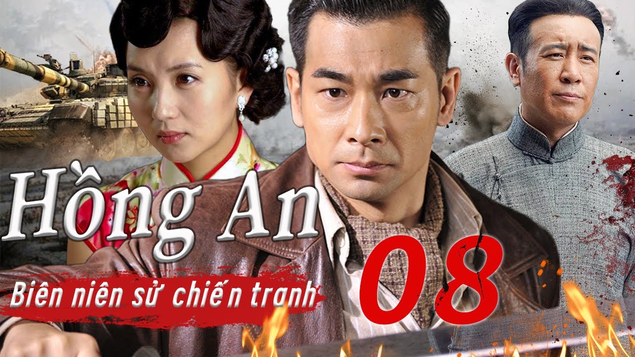 Hồng An Biên Niên Sử Chiến Tranh - Tập 08 | Bộ phim chiến tranh gay cấn và hấp dẫn nhất năm2026🔥