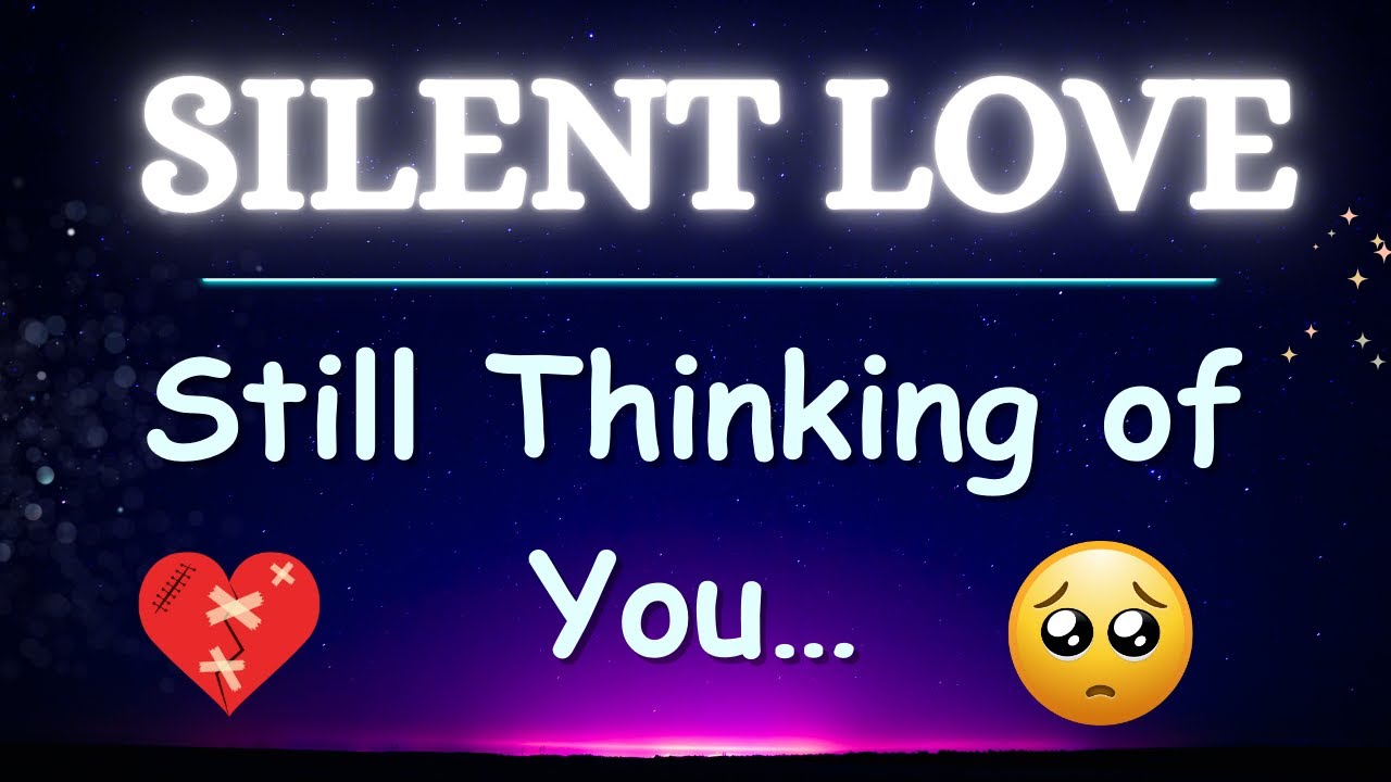 They Are Not Speaking to You, Yet Their Heart Is Still Reaching for You Every Night