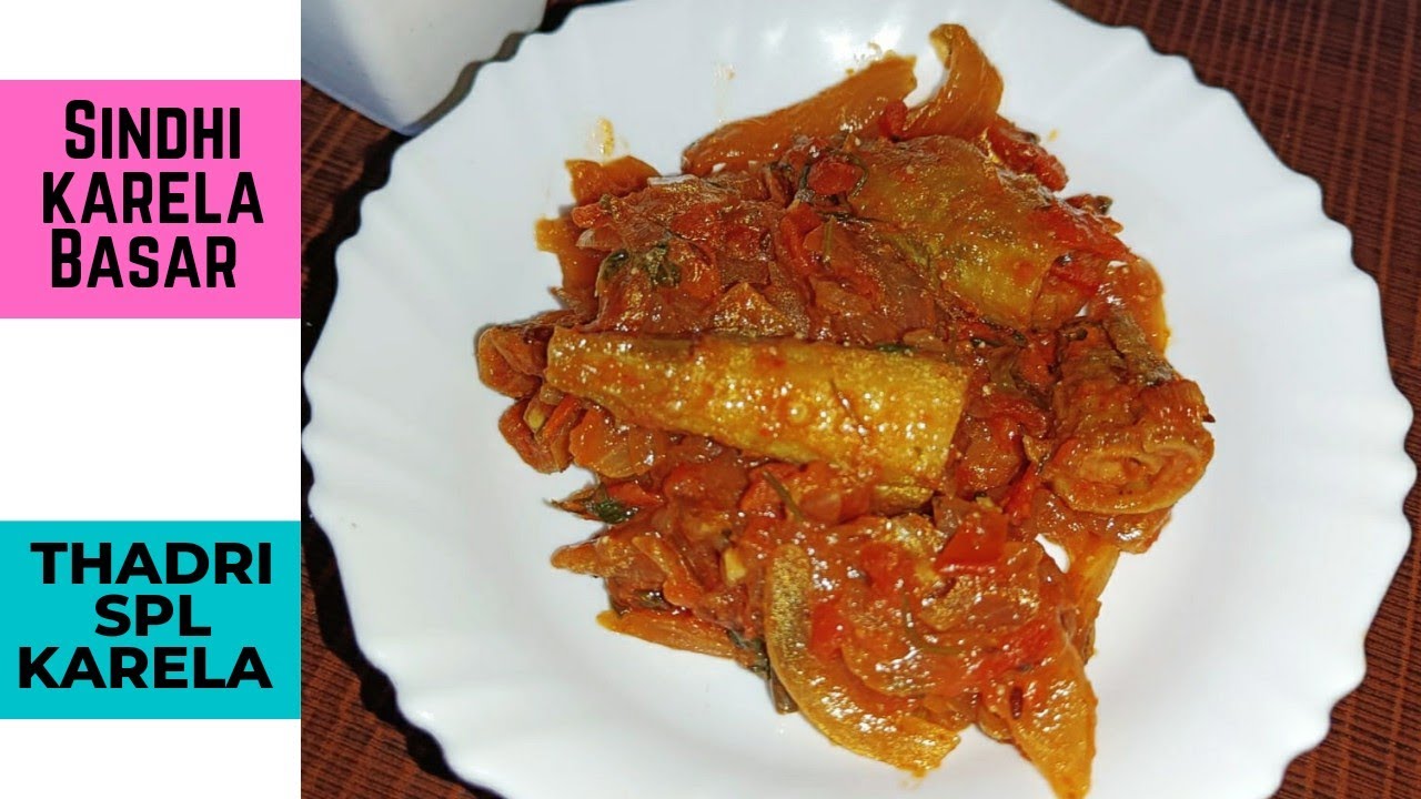 Sindhi Karela Basar Recipe | Thadri Recipe| how to make karela | healthy karela| Sindhi Thadri |