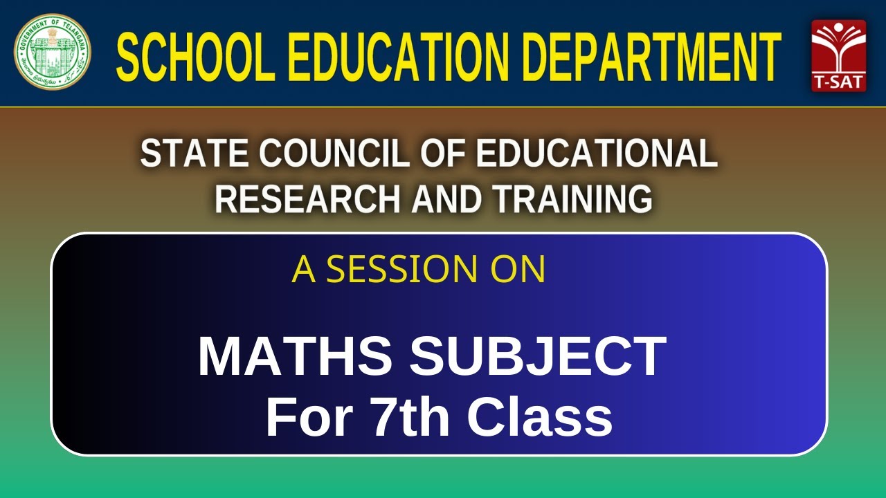 A Session on Maths Subject For 7th Class | SCERT | School Education Department | T-SAT