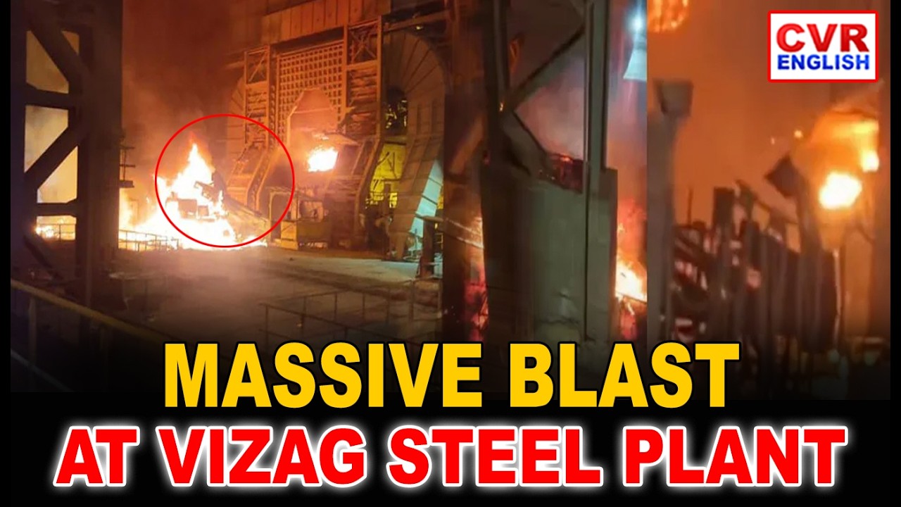 Horrific Explosion At Vizag Steel Plant | CVR ENGLISH